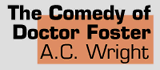 The Comedy of Doctor Foster