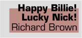 Happy Billie! Lucky Nick!